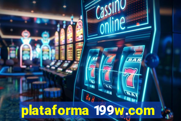 plataforma 199w.com