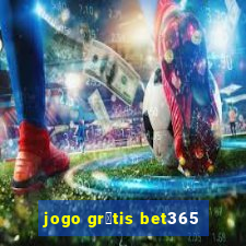 jogo gr谩tis bet365