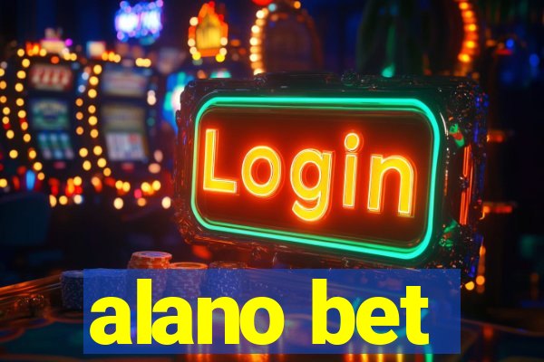 alano bet