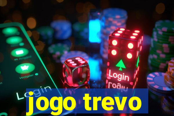 jogo trevo