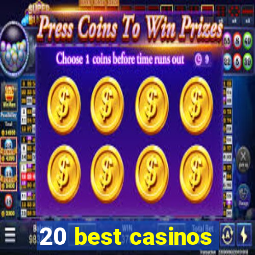 20 best casinos