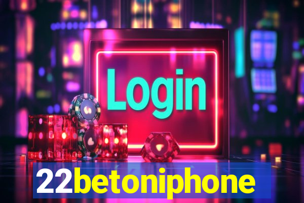 22betoniphone