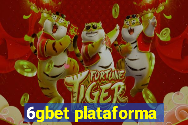 6gbet plataforma