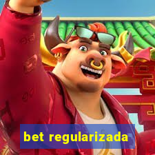 bet regularizada