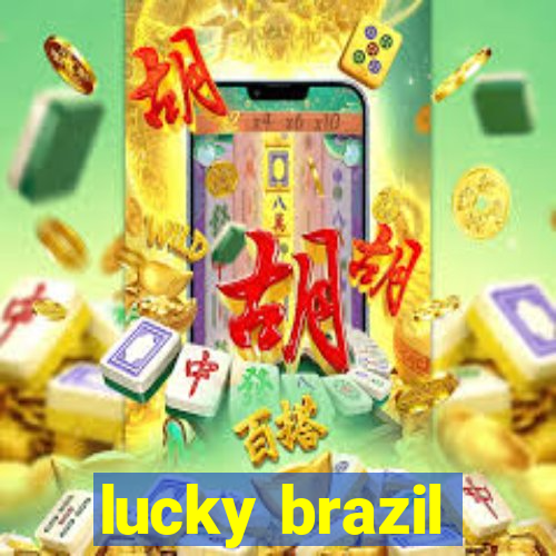 lucky brazil