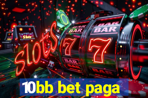 10bb bet paga