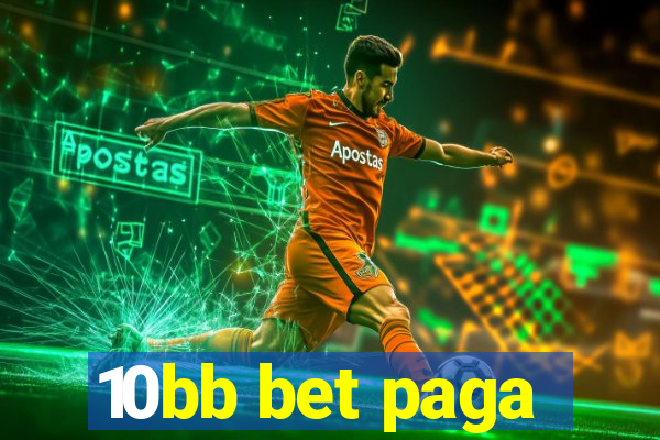 10bb bet paga