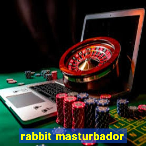 rabbit masturbador