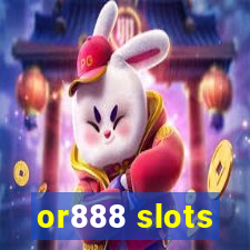 or888 slots