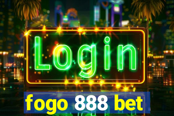 fogo 888 bet