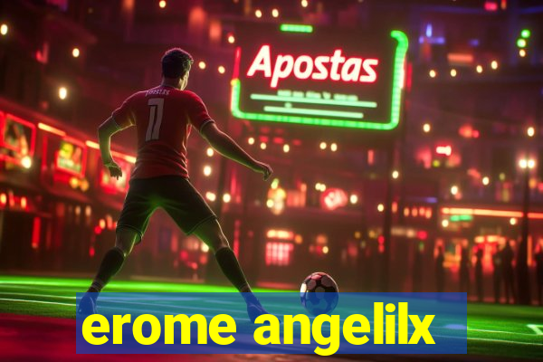 erome angelilx