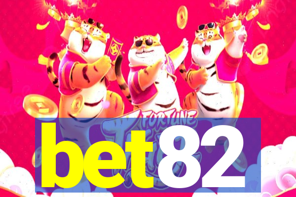 bet82