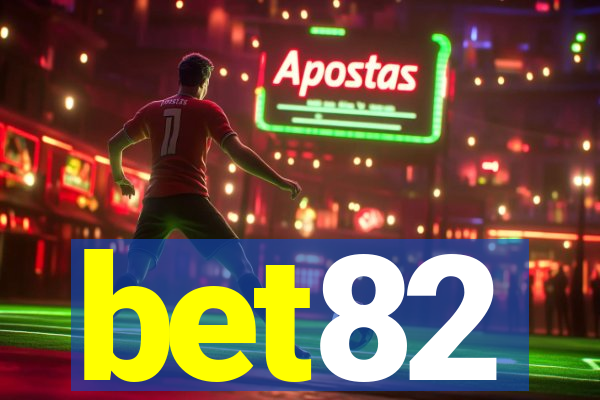 bet82