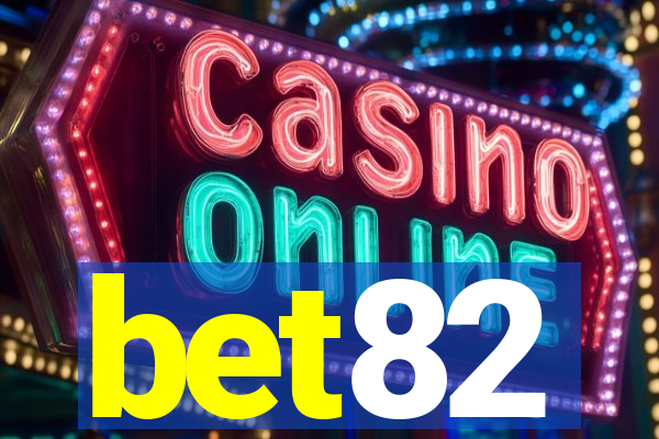 bet82