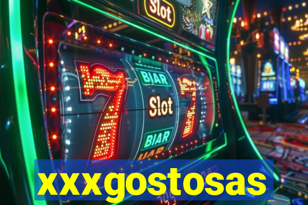 xxxgostosas