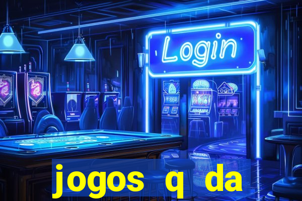 jogos q da dinheiro de verdade