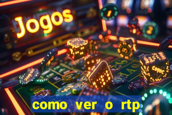 como ver o rtp dos slots