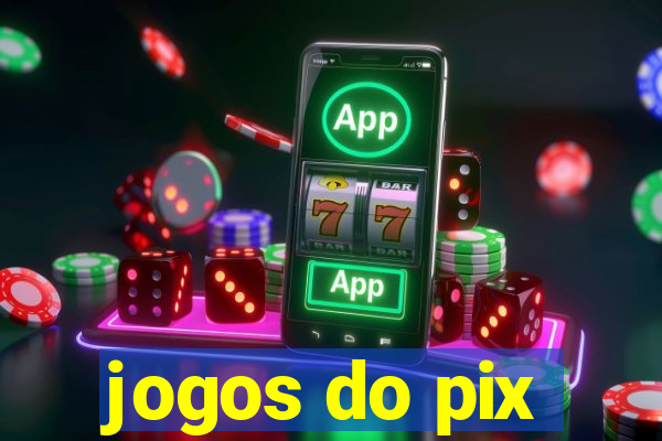 jogos do pix