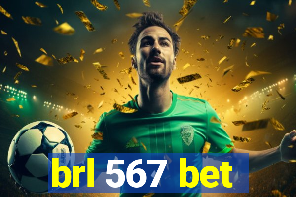 brl 567 bet