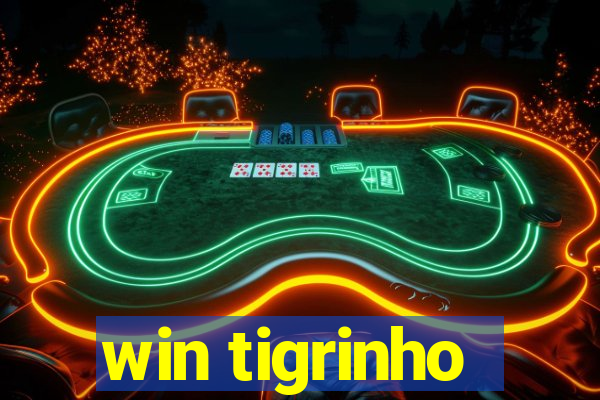 win tigrinho