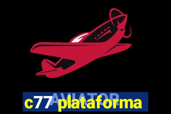 c77 plataforma