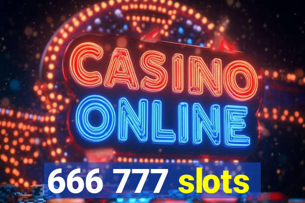 666 777 slots