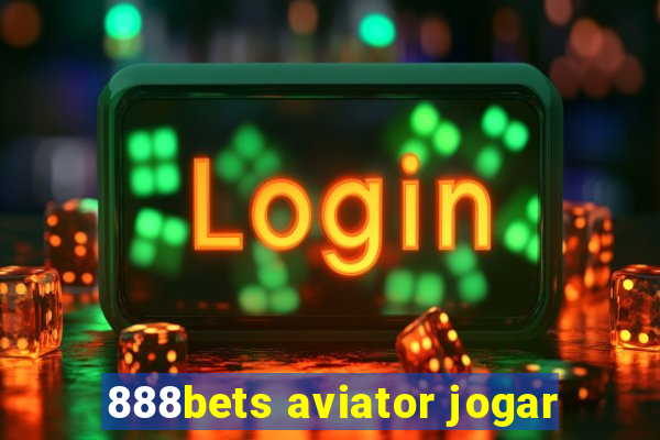 888bets aviator jogar