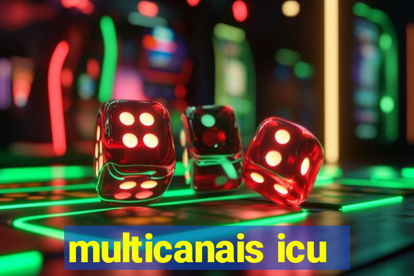 multicanais icu