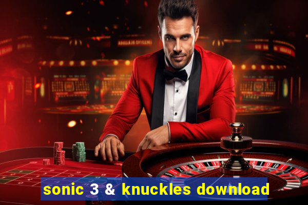 sonic 3 & knuckles download