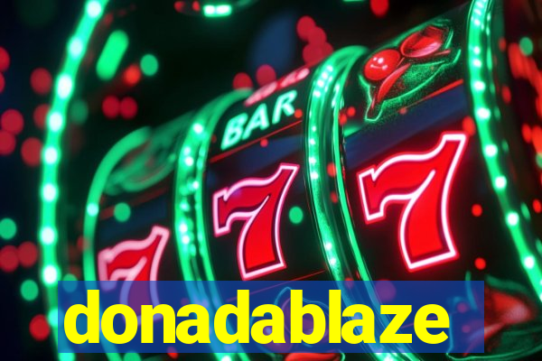 donadablaze