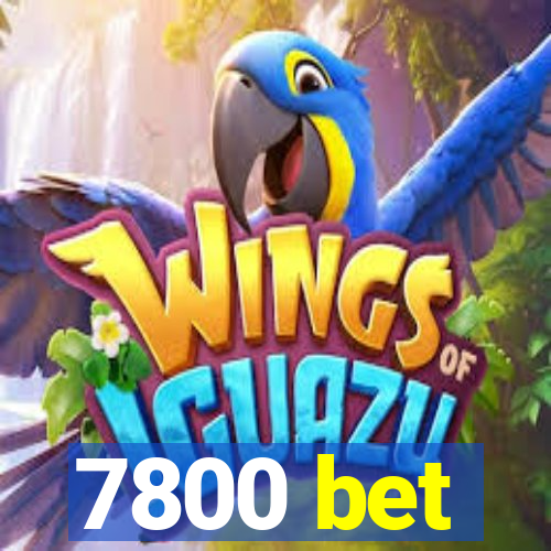 7800 bet