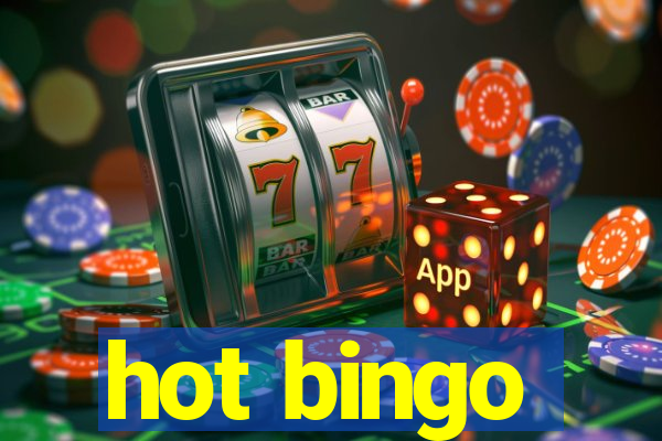 hot bingo