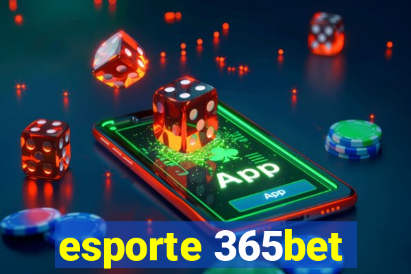 esporte 365bet