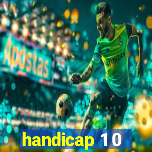 handicap 1 0