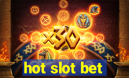 hot slot bet