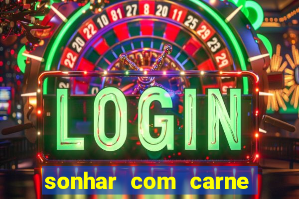 sonhar com carne de porco