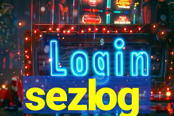 sezlog