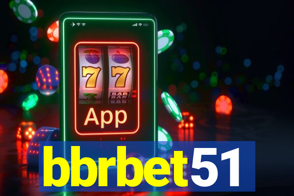 bbrbet51