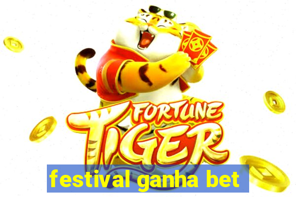 festival ganha bet