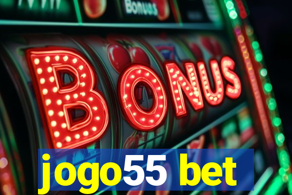 jogo55 bet