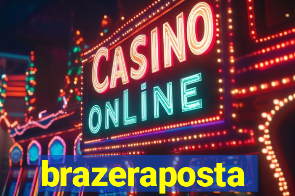 brazeraposta