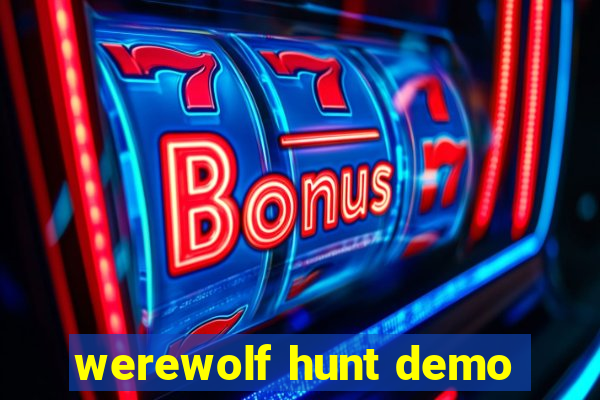 werewolf hunt demo