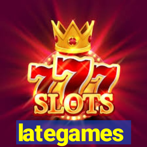 lategames