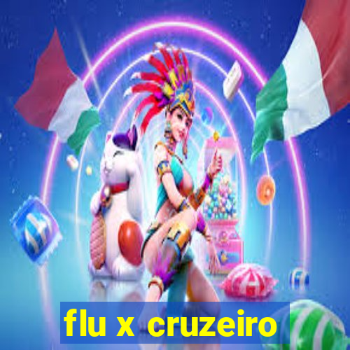 flu x cruzeiro