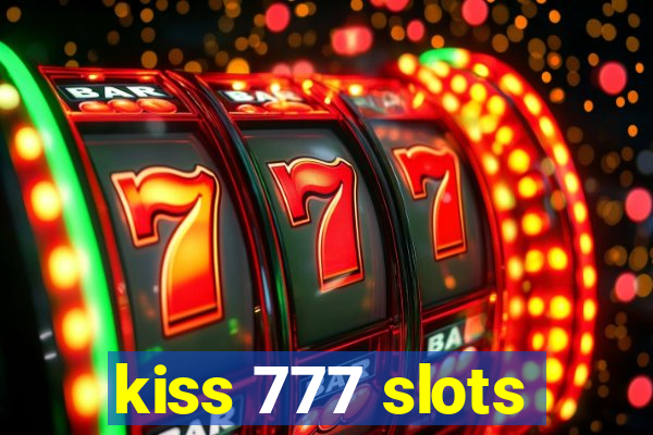 kiss 777 slots