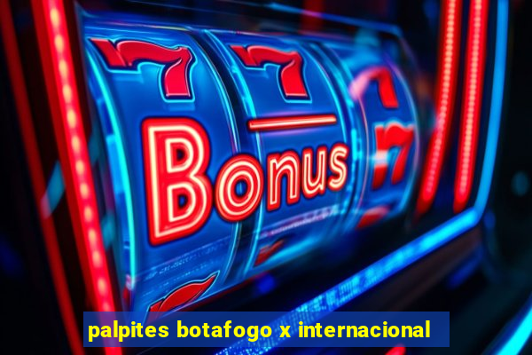 palpites botafogo x internacional