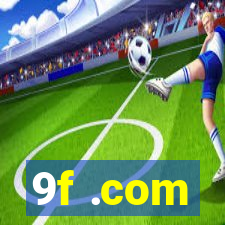 9f .com