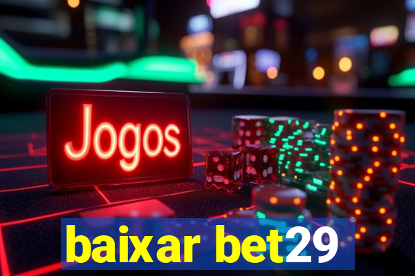 baixar bet29