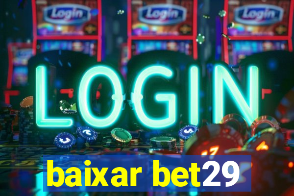 baixar bet29