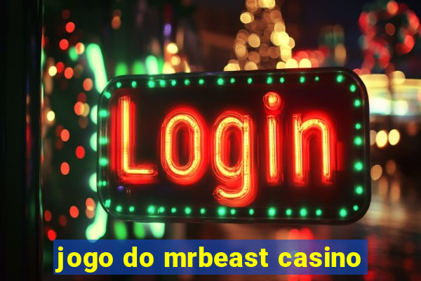 jogo do mrbeast casino